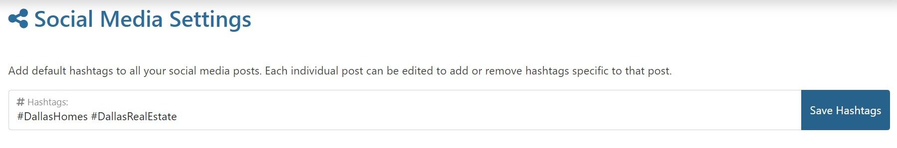 Screenshot of: InTouch will include default hashtags to each post.   Tab or click into #Hastags field.   Type the hashtags seperated by a space between each, be sure to include the # before each.  Once finished, click the Save Hashtags button.