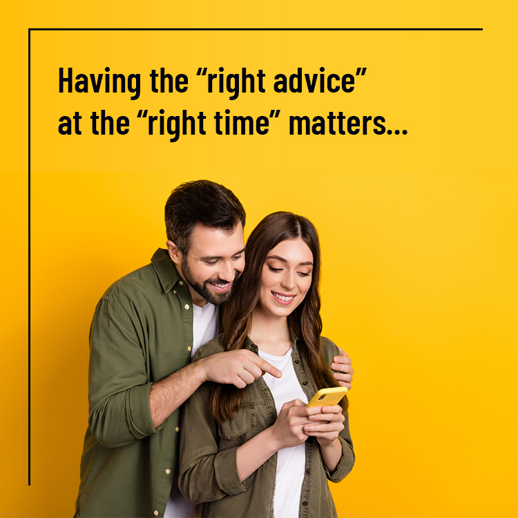 Having the right advice at the right time matters
