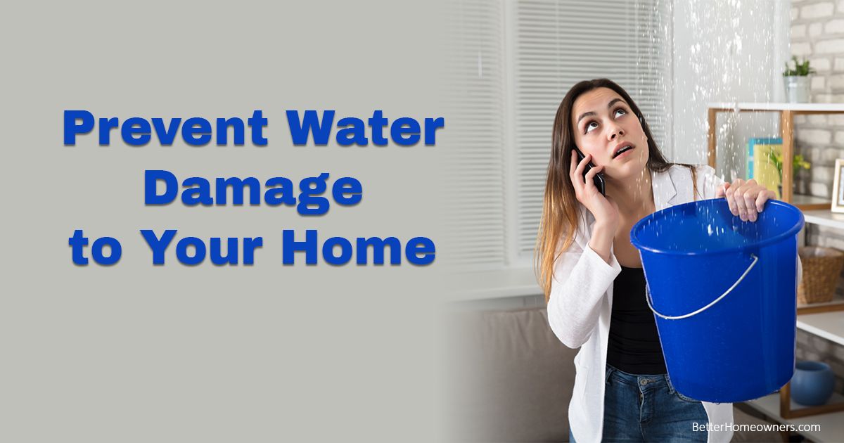 Prevent Water Damage to Your Home
