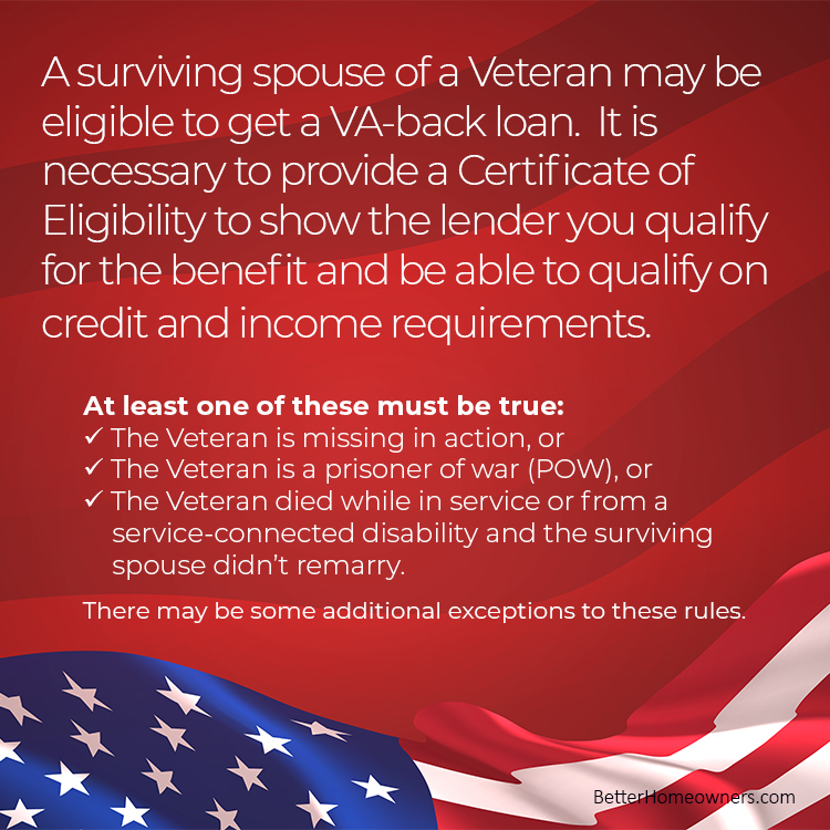 A surviving spouse of a Veteran may be eligible
