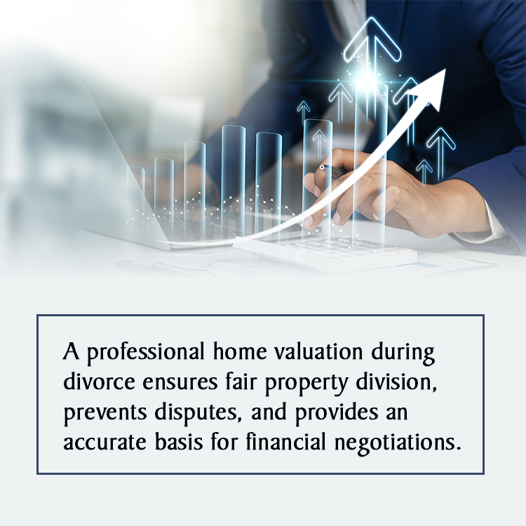 A professional home valuation during divorce has a lot of benefits.