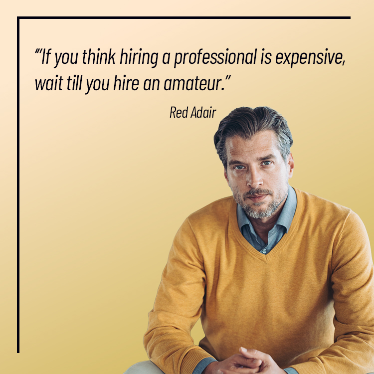 Hiring a skilled professional isn