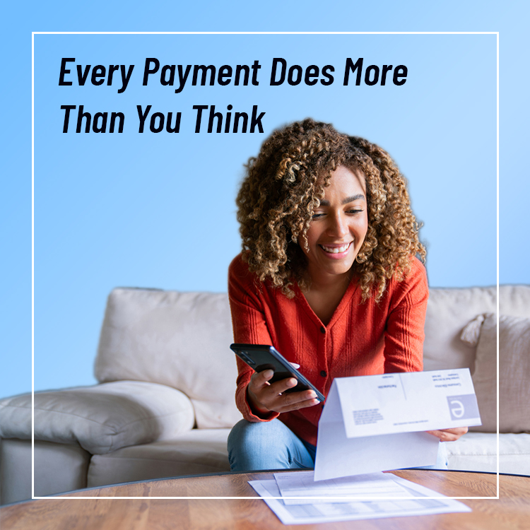 Every Payment Does More Than You Think