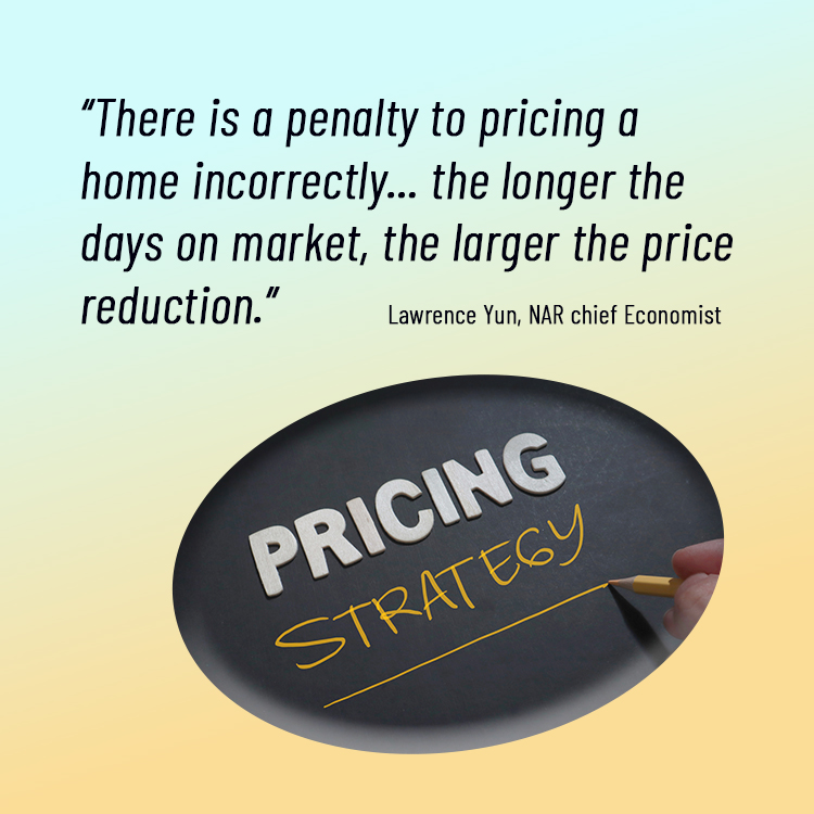 There is a penalty for pricing a home incorrectly