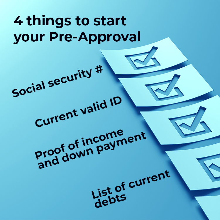 4 things to start your pre-approval